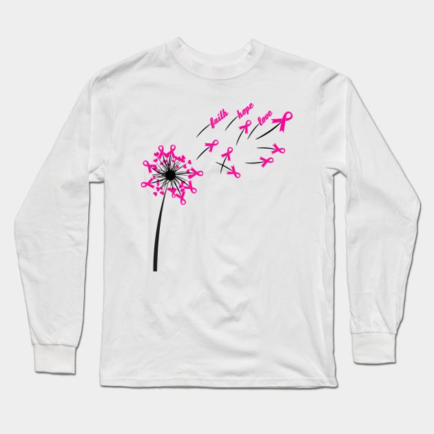 Dandelion Faith Hope Love Breast Cancer Awareness Flower T-shirt , October Ribbon Pink Design Long Sleeve T-Shirt by OsOsgermany